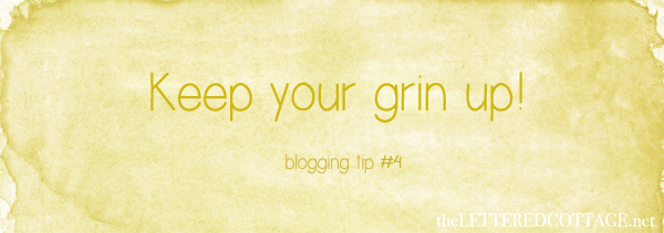 Lettered Cottage Blogging Tips Keep Your Grin Up