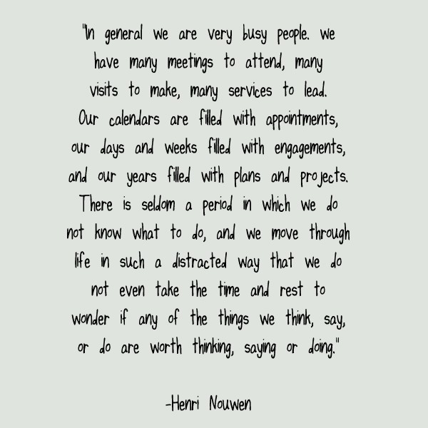 Henri Nouwen Quote | Busyness